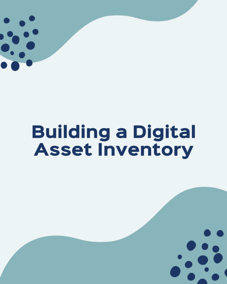 Building a Digital Asset Inventory