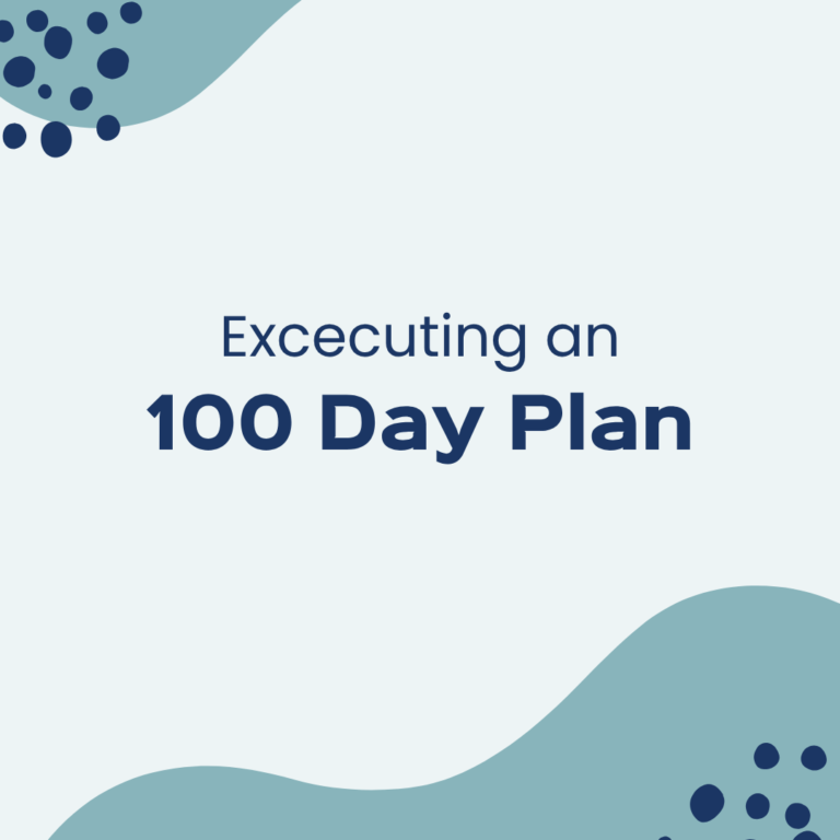 Executing an 100 Day Plan