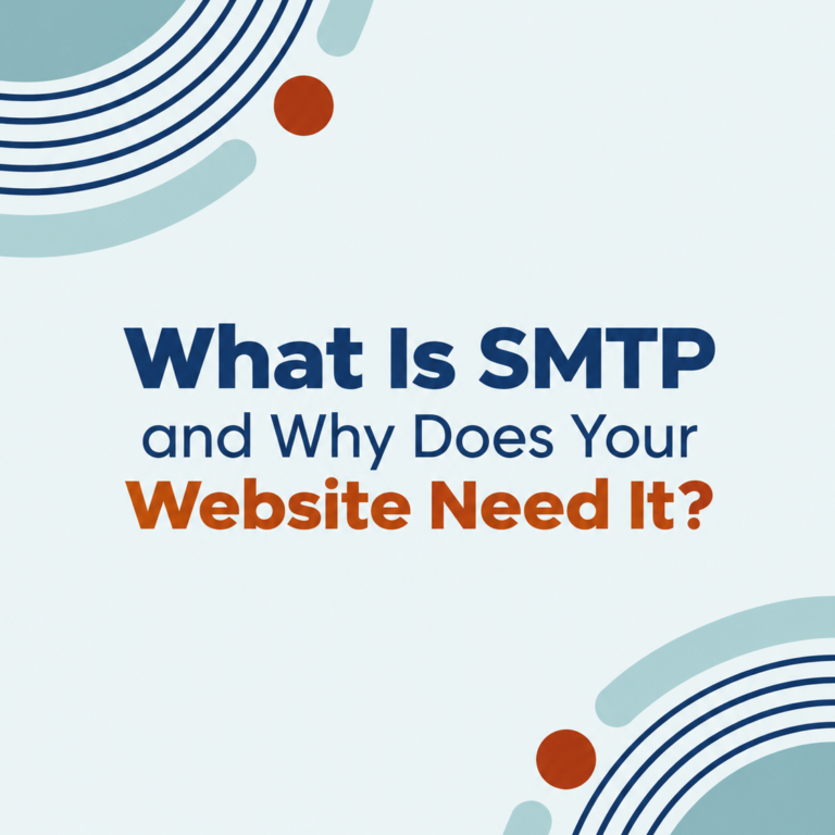 What Is SMTP and Why Does Your Website Need It?