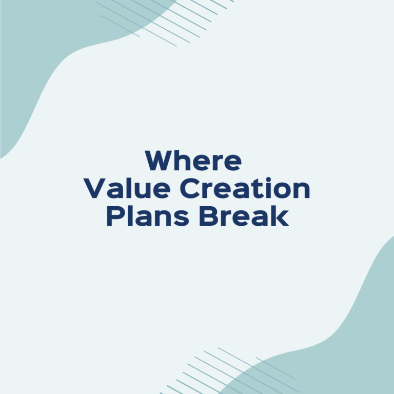 Where Value Creation Plans Break
