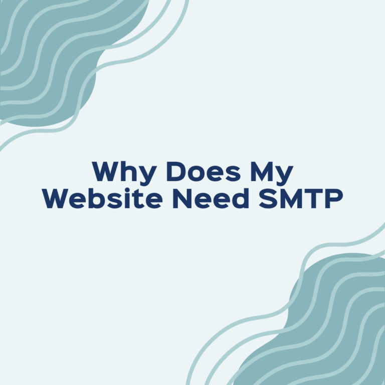 Why Does My Website Need SMTP
